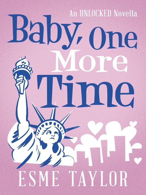 Title details for Baby, One More Time by Esme Taylor - Available